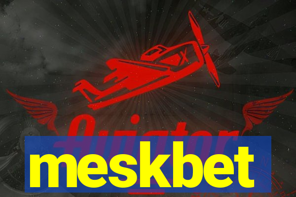 meskbet