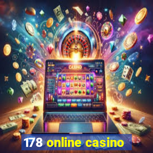 178 online casino