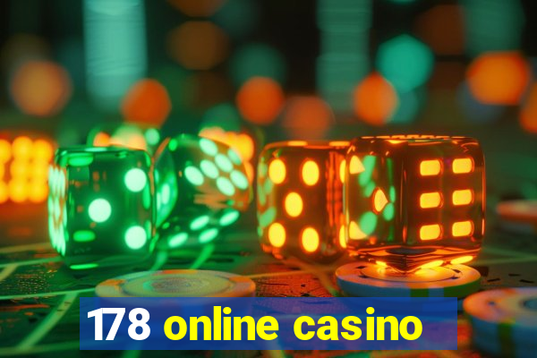 178 online casino