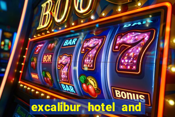 excalibur hotel and casino in las vegas