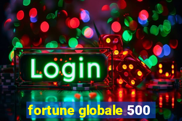 fortune globale 500