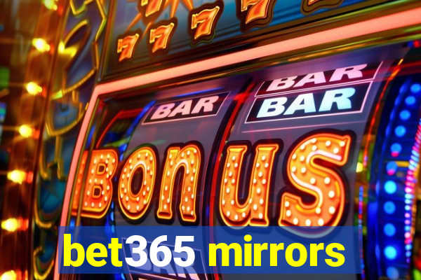 bet365 mirrors