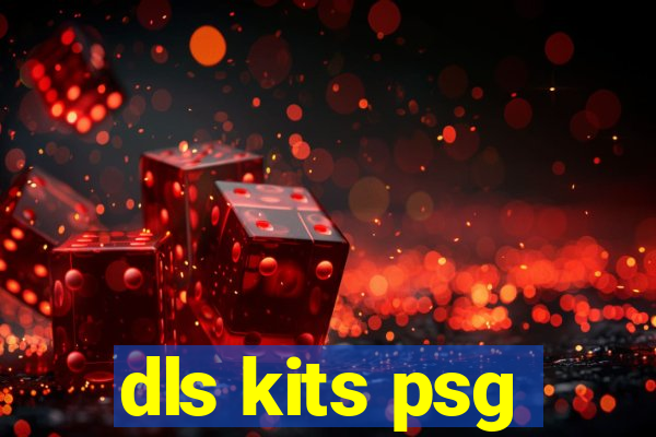 dls kits psg