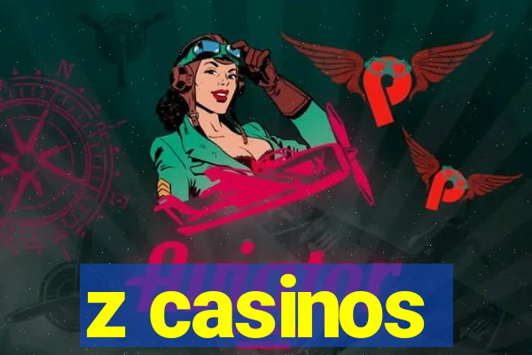 z casinos