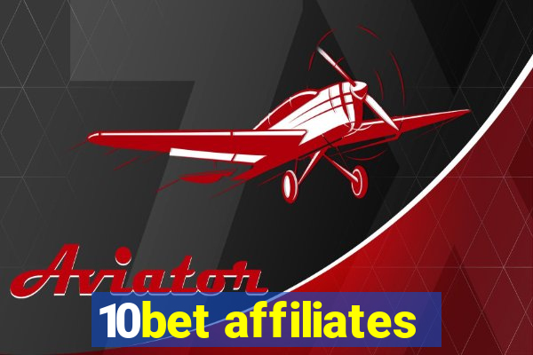 10bet affiliates