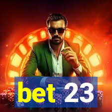 bet 23