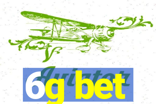 6g bet