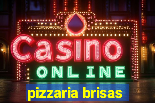 pizzaria brisas