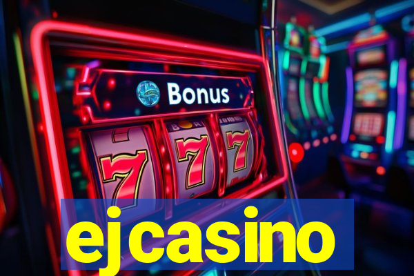 ejcasino