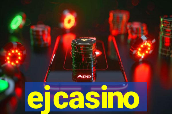 ejcasino