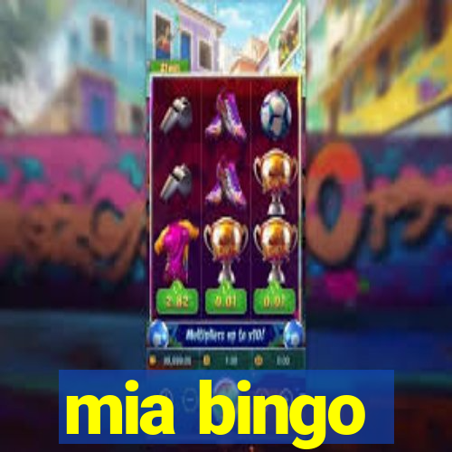 mia bingo