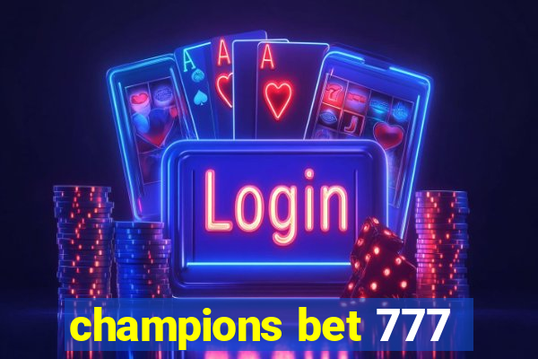 champions bet 777