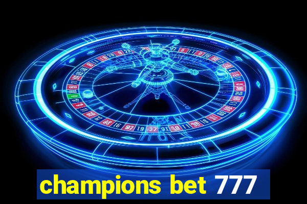 champions bet 777