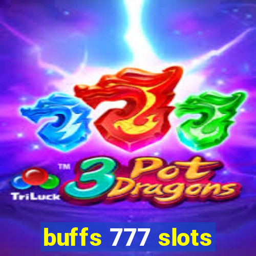 buffs 777 slots