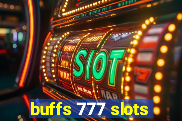 buffs 777 slots