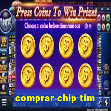 comprar chip tim