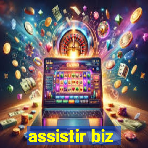 assistir biz