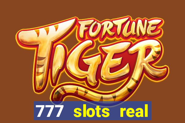 777 slots real money apk