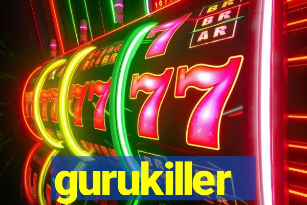 gurukiller