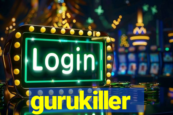 gurukiller