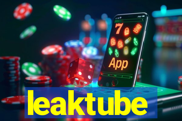 leaktube