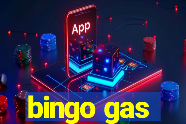 bingo gas