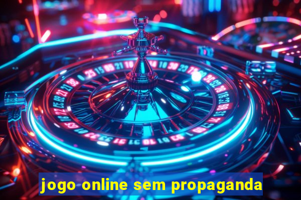 jogo online sem propaganda