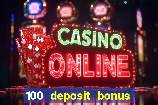 100 deposit bonus uk all british casino