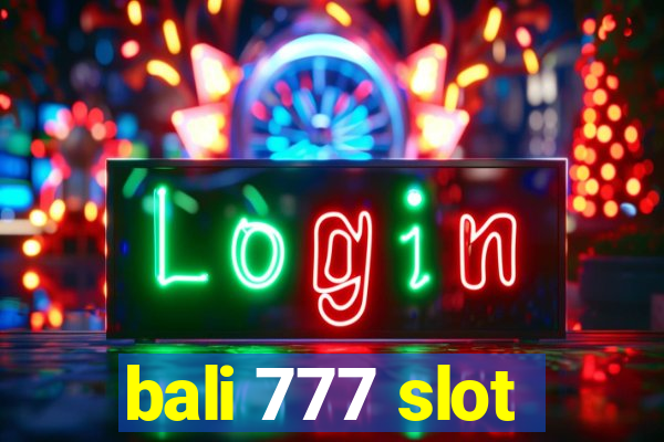 bali 777 slot