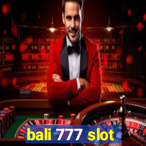 bali 777 slot