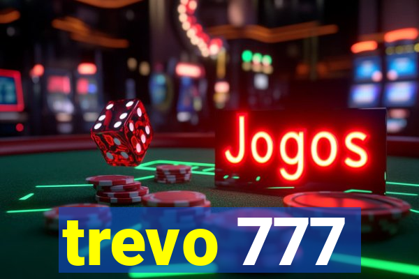 trevo 777