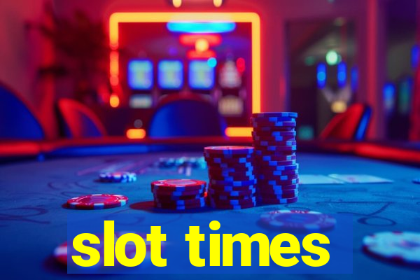 slot times