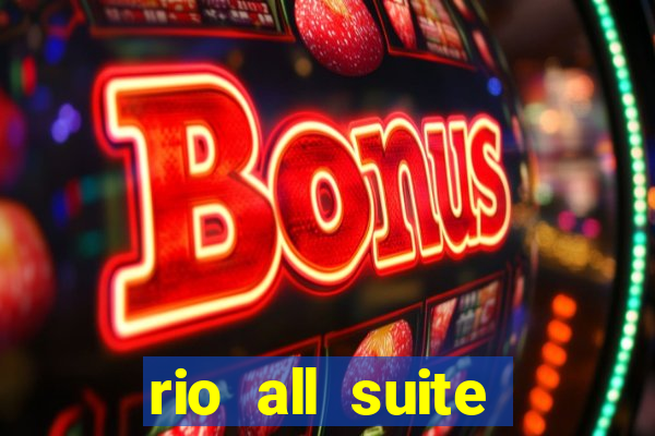 rio all suite hotel and casino las vegas