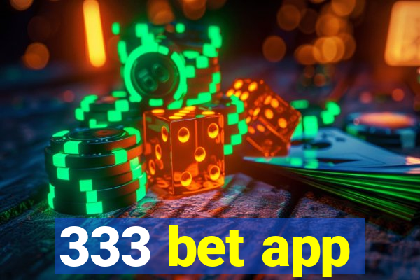 333 bet app