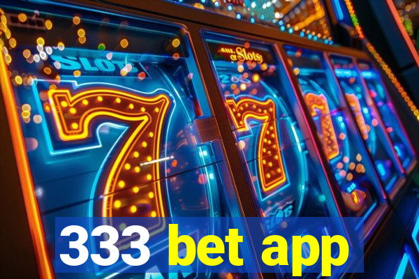 333 bet app