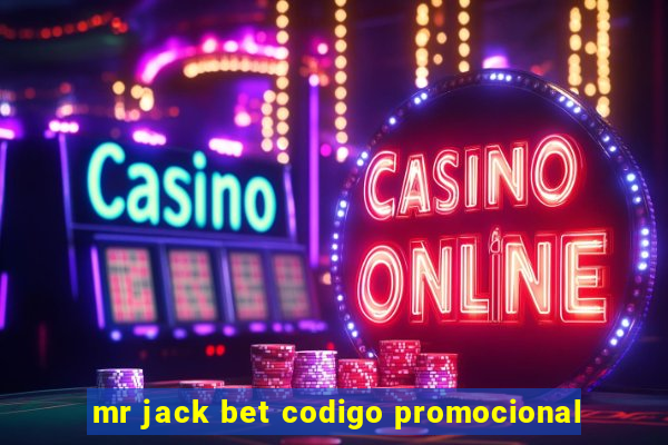 mr jack bet codigo promocional