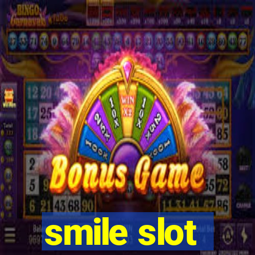 smile slot