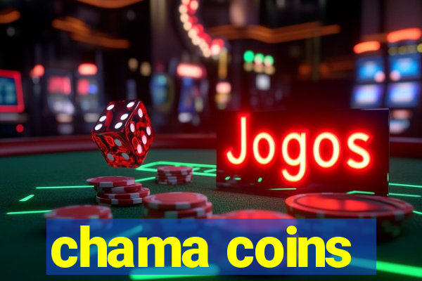 chama coins