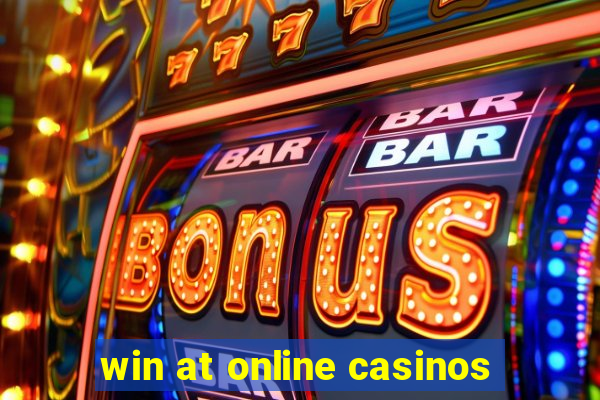 win at online casinos