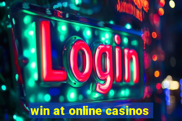 win at online casinos