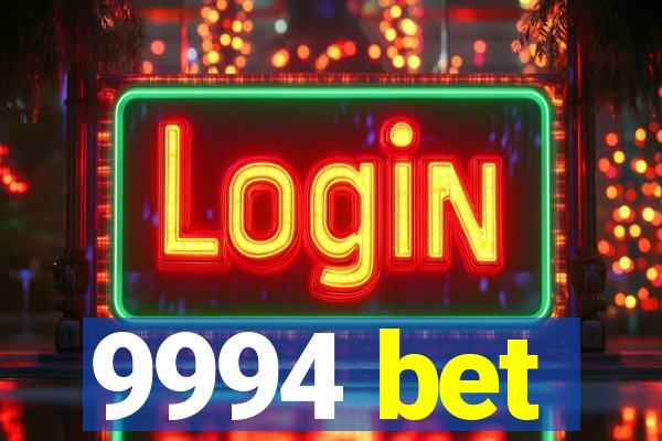 9994 bet