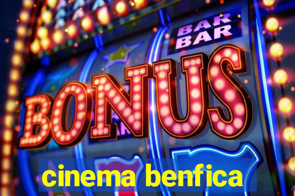 cinema benfica