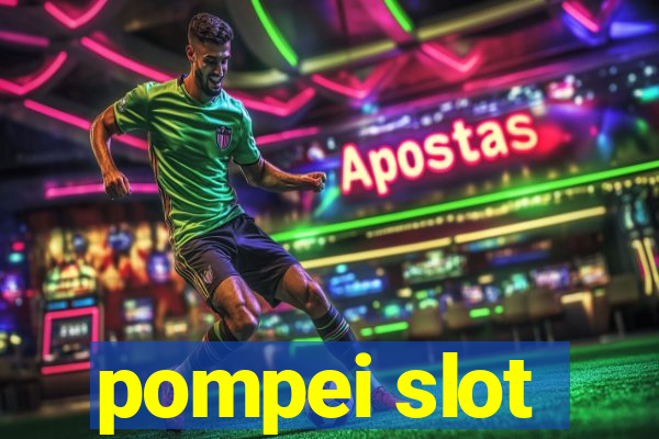 pompei slot