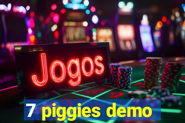 7 piggies demo