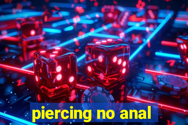 piercing no anal