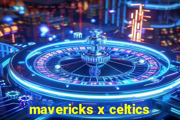 mavericks x celtics