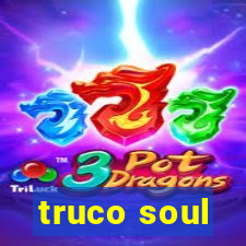 truco soul