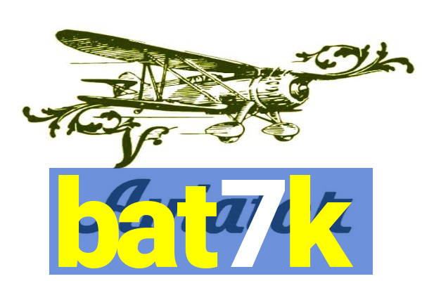 bat7k