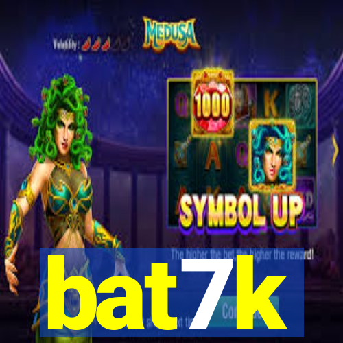 bat7k