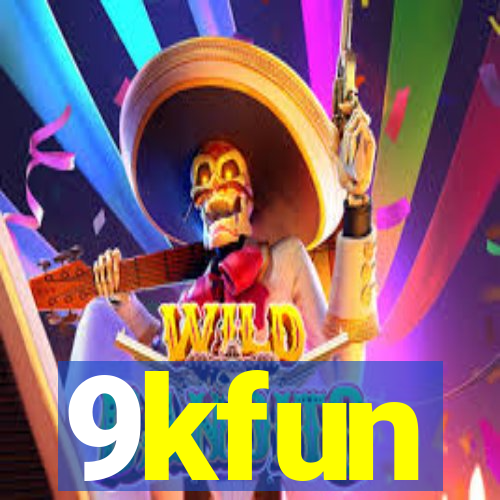 9kfun